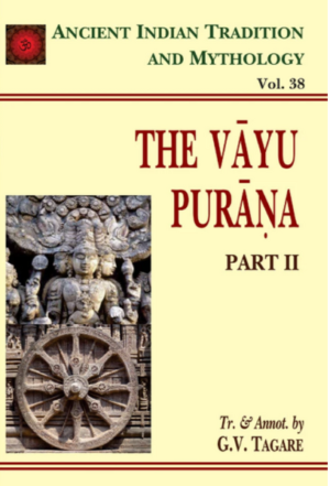 Vayu Purana Pt. 2 (AITM Vol. 38): Ancient Indian Tradition And Mythology (Vol. 38)