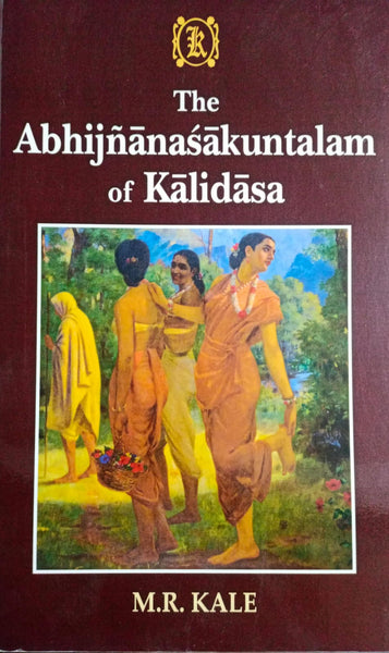 The Abhijnanasakuntalam of Kalidasa