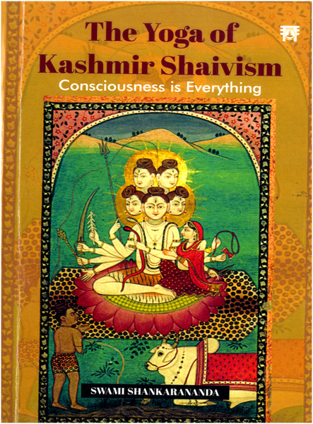 The Yoga of Kashmir Shaivism