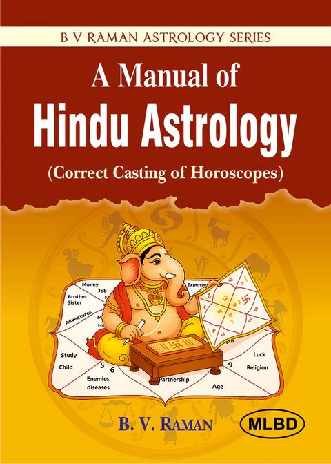 9359661457 A Manual of Hindu Astrology (Correct Casting of Horoscopes)