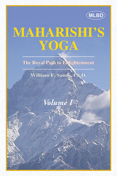 Maharishi's Yoga: The Royal Path to Enlightenment (Volume - I)