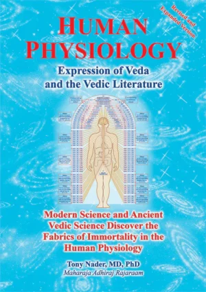 Human Physiology: Expression of Veda and the Vedic Literature