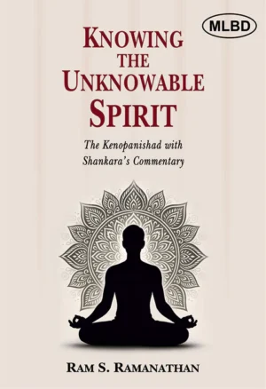 Knowing the Unknowable Spirit: The Kenopanishad with Shankara’s Commentary