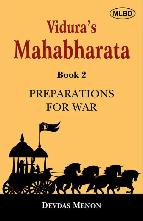 Vidura’s Mahabharata: Preparations for War (Book 2)
