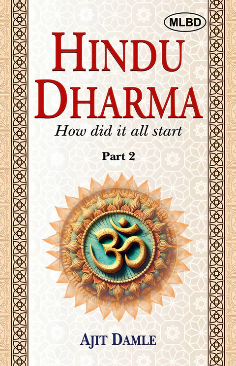 Hindu Dharma: How did it all start (Part-2)