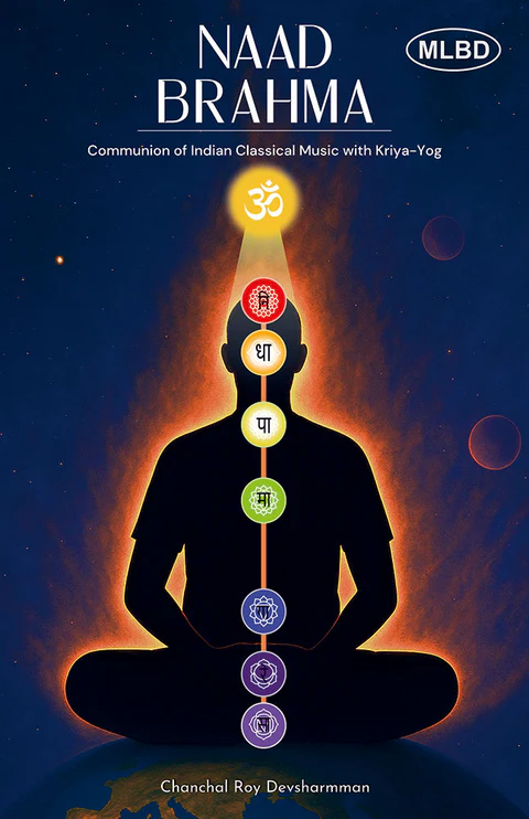 Naad Brahma: Communion of Indian Classical Music with Kriya-Yog