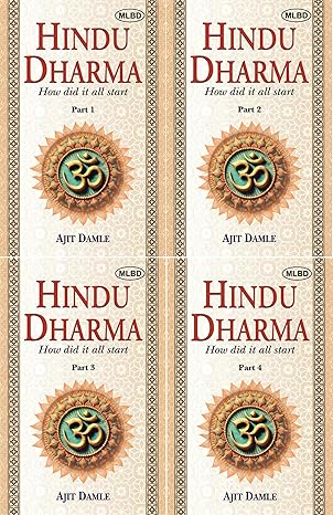 Hindu Dharma: How did it all start(Set of 4 Parts)