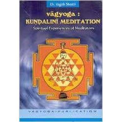 Vagyoga: Kundalini Meditation