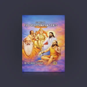 Stories of Five Great Sanatan Saints – English | By Dr. Yatendra Sharma / Giri Book / Hindu religious book