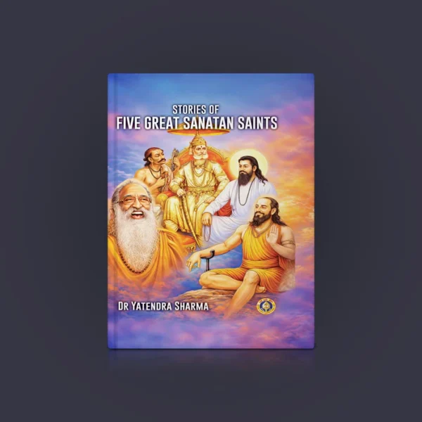 Stories of Five Great Sanatan Saints - English | By Dr. Yatendra Sharma / Giri Book / Hindu religious book