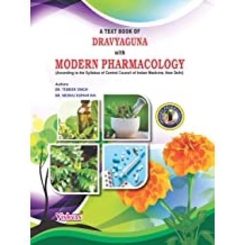 A TEXT BOOK OF DRAVYAGUNA WITH MODERN PHARMACOLOGY