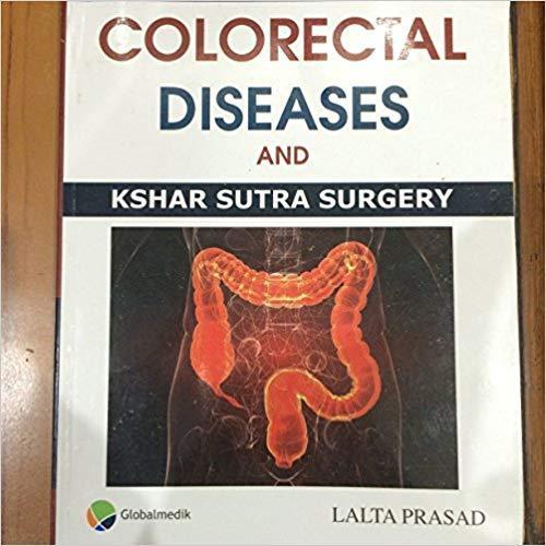 Colorectal Diseases and Kshar Sutra Surgery