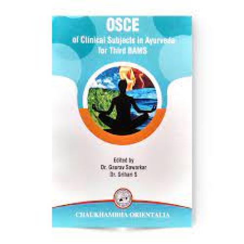 Objective Structured Clinical Examination (OSCE) of Clinical Subjects in Ayurveda For Bams 3rd Year