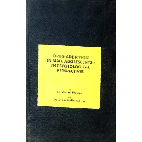 Dw05FyDanwAjFe2qvQLNDlQHy3dviJJ7wLGKU43l Drug Addiction in Male Adolescents : In Psychological Perspectives
