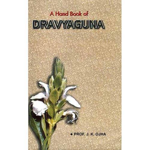 A Hand Book of Dravyaguna