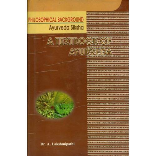 A Text Book of Ayurveda Philosophical Background (HB)