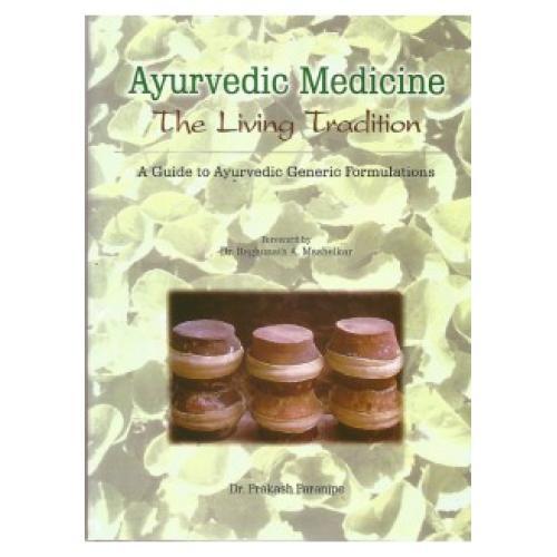 Ayurvedic Medicine The Living Tradition