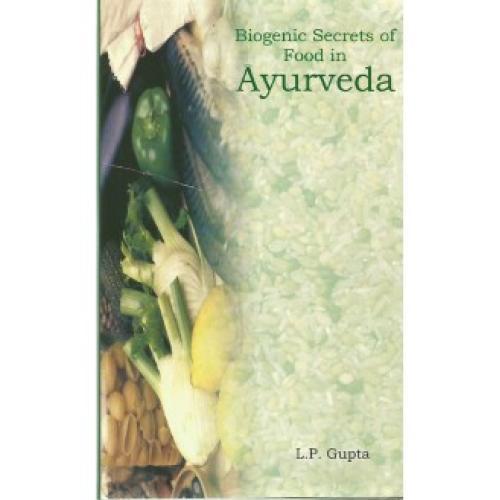 Biogenic Secrets of Food in Ayurveda