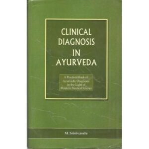 Clinical Diagnosis In Ayurveda