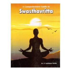 Comprehensive Guide to Swasthavritta