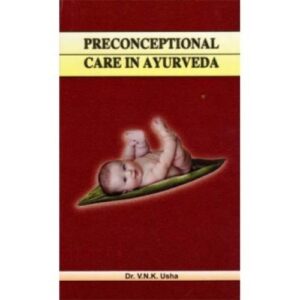 Pre-Conceptional Care in Ayurveda