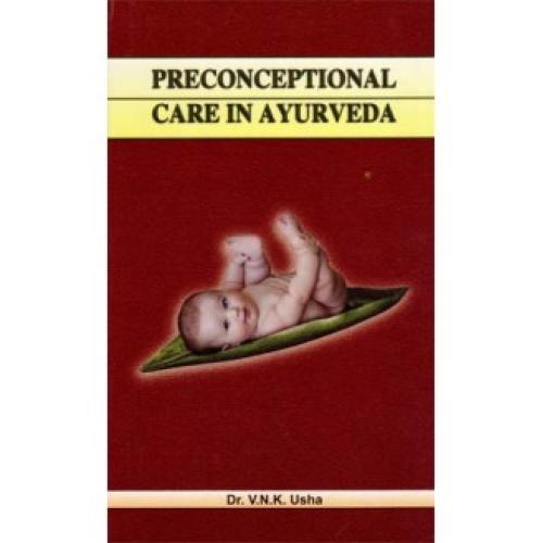 Pre-Conceptional Care in Ayurveda