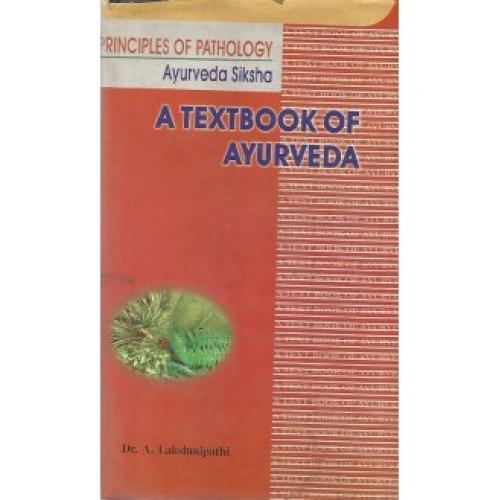 A Text Book of Ayurveda Principles of Pathology (HB)