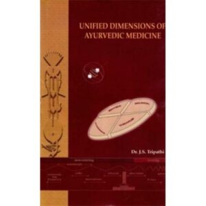 Unified Dimensions of Ayurvedic Medicine