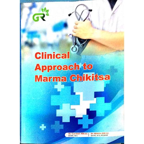 Clinical Approach to Marma Chikitsa