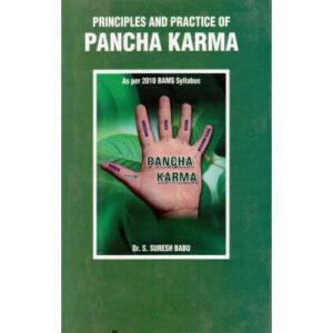Principles and Practice of Pancha Karma