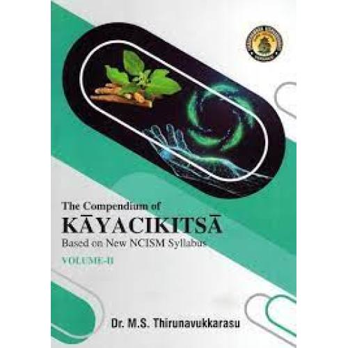 The Compendium of Kayacikitsa- Based on New NCISM Syllabus (Vol-2)