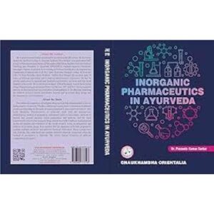 Inorganic Pharmaceutics in Ayurveda