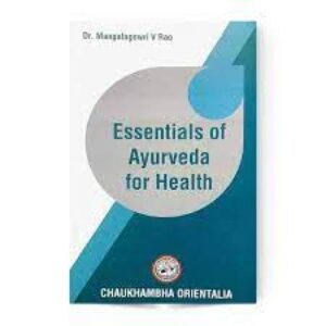 Essentials of Ayurveda for Health