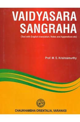 Vaidyasara Sangraha (Text with English translation, Notes and Appendices etc.)