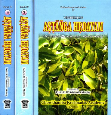 Vagbhata's Astanga Hrdayam- Text, English Translation, Notes, Appendix and Indices- 3 Vols (HB)