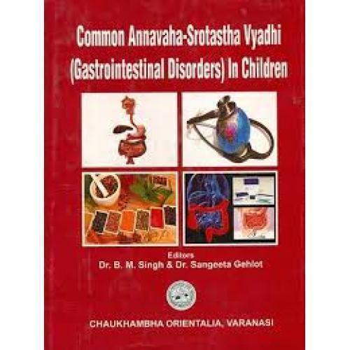 Common Annavaha-Srotastha Vyadhi-Gastrointestinal Disorders In Children