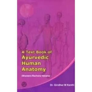 A Text Book of Ayurvedic Human Anatomy Shareera Rachana Vijnana