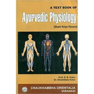 A Text Book of Ayurvedic Physiology sharir kriya vijnana
