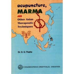 Acupuncture Marma other Asian Therapeutic Techniques