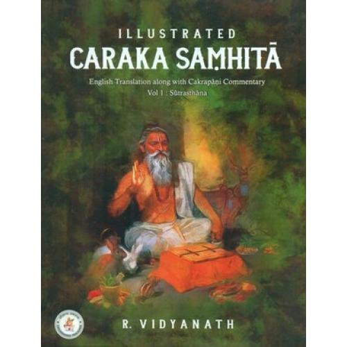 Charaka Samhita – Sutrasthan – English Translation along with Cakrapani Commentary (Volume 1)