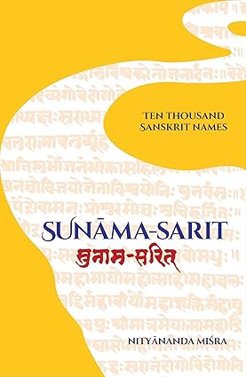 Sunama Sarit (Ten Thousand Sanskrit Names) by Nityanand Mishra (english