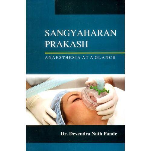 Sangyaharan Prakash (Anaesthesia at a glance)