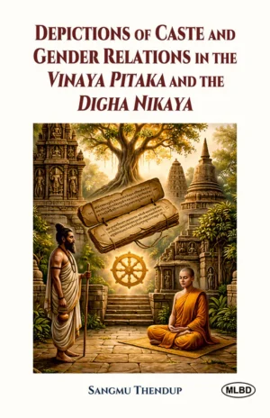 Depictions of Caste and Gender Relations in the Vinaya Pitaka and the Digha Nikaya