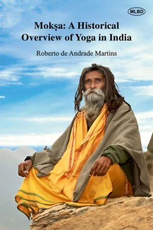 Moksa: A Historical Overview of Yoga in India