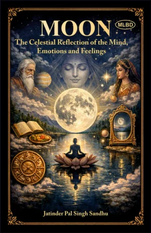 Moon: The Celestial Reflection of the Mind, Emotions and Feelings