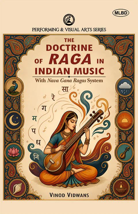 The Doctrine of Raga in Indian Music: With Nava Gana Ragas System