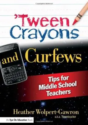 *Tween Crayons And Curfews: Tips For Middle School Teachers