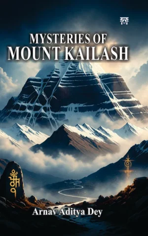 Mysteries of Mount Kailash